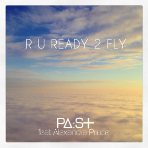 Album R U Ready 2 Fly from PAST