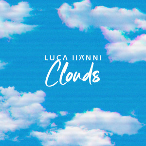 Luca Hänni的專輯Clouds