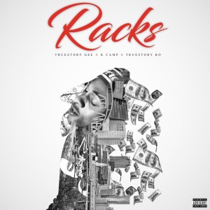 Racks (Explicit) dari True Story Gee