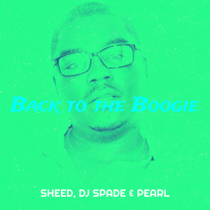อัลบัม Back to the Boogie ศิลปิน DJ Spade
