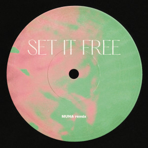 Now, Now的專輯Set It Free (MUNA Remix)