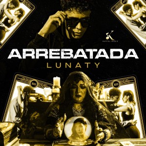 Lunaty的專輯Arrebatada