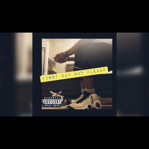 อัลบัม First Day Out Fleaux (Explicit) ศิลปิน Soupah