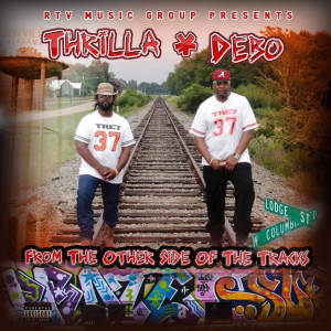 Album From the Other Side of the Tracks (Explicit) oleh Thrilla