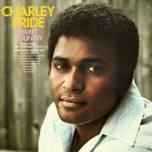 收聽Charley Pride的A Shoulder to Cry On歌詞歌曲