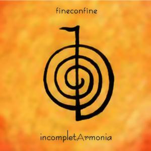 อัลบัม incompletArmonia ศิลปิน Fineconfine