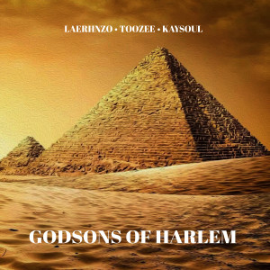 ดาวน์โหลดและฟังเพลง Godsons Of Harlem พร้อมเนื้อเพลงจาก LaErhnzo & TooZee