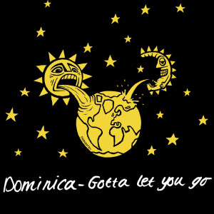 Dengarkan Gotta Let You Go (Full Intention's Letting Go Mix) lagu dari Dominica dengan lirik