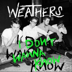 收聽Weathers的I Don't Wanna Know (其他)歌詞歌曲