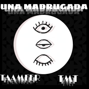 收聽Taamfer的Una Madrugada歌詞歌曲