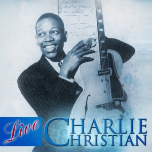 Album Charlie Christian Live! from Charlie Christian
