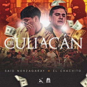 ดาวน์โหลดและฟังเพลง De Culiacán พร้อมเนื้อเพลงจาก Said Norzagaray