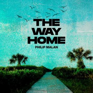 收聽Philip Malan的The Way Home歌詞歌曲