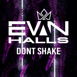 Evan Halls的专辑Dont Shake
