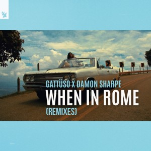 收聽GATTÜSO的When In Rome (Extended Mix)歌詞歌曲