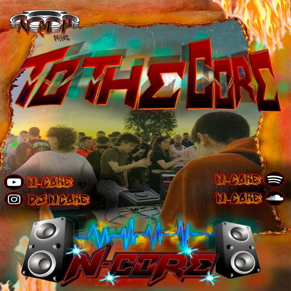 N-Core - To The Core