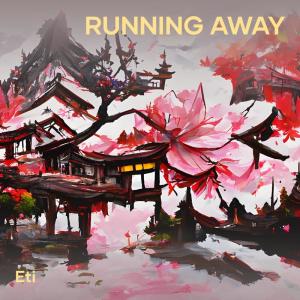 Listen to Running Away song with lyrics from Eti