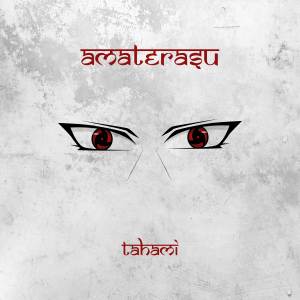 ดาวน์โหลดและฟังเพลง Amaterasu (Explicit) พร้อมเนื้อเพลงจาก TAHAMI