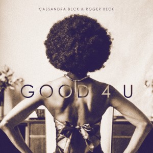 อัลบัม Good 4 U (Explicit) ศิลปิน Cassandra Beck