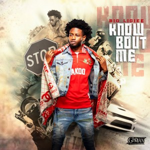 收聽Big Ligiee的Know 'Bout Me (Explicit)歌詞歌曲