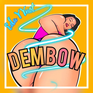 Listen to Dembow (Explicit) song with lyrics from Eda