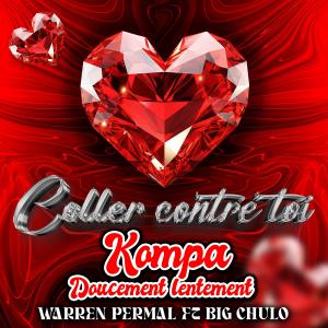 Warren Permal的專輯Coller Contre Toi (Doucement Lentement Kompa)