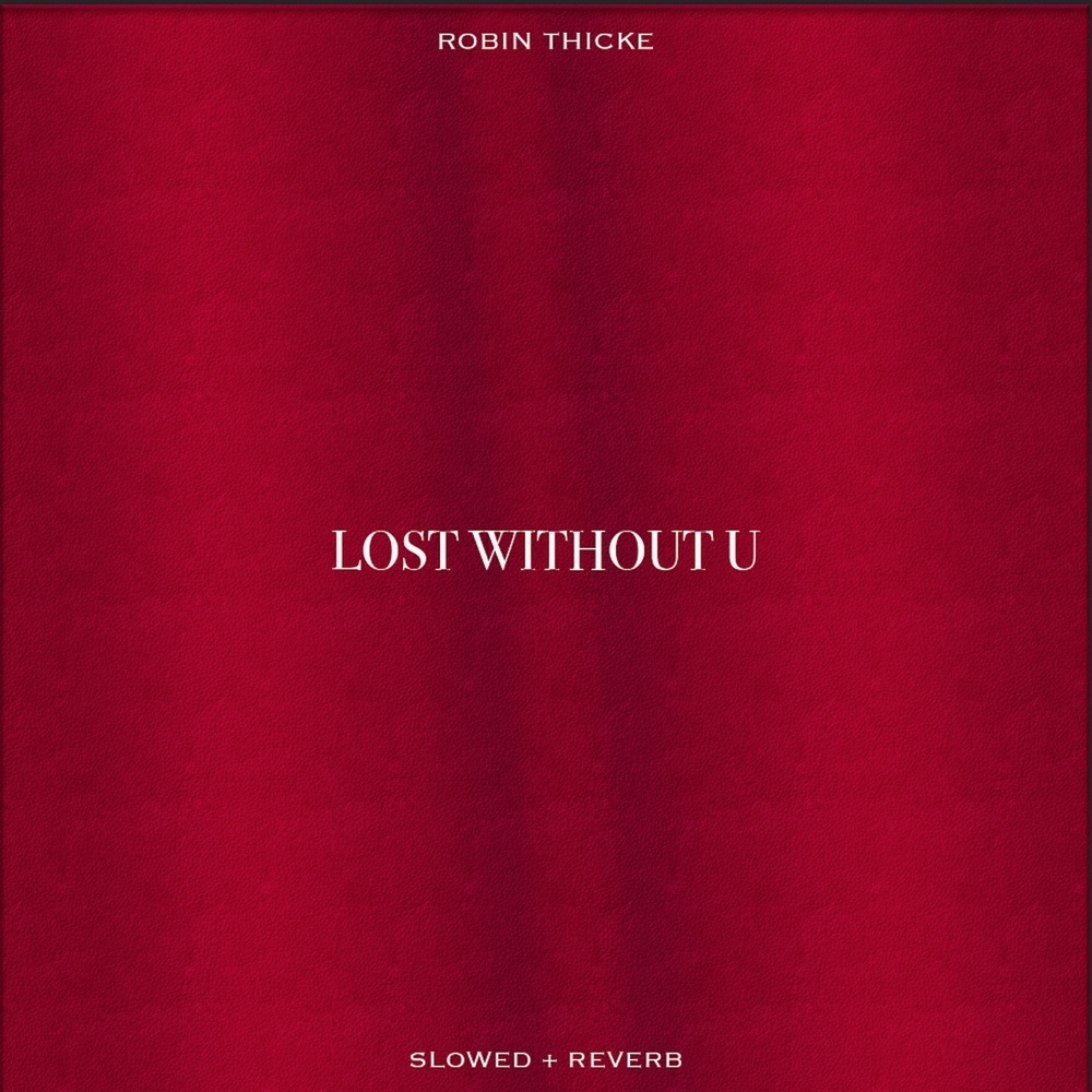 Lost Without You (Slowed & Reverb)
