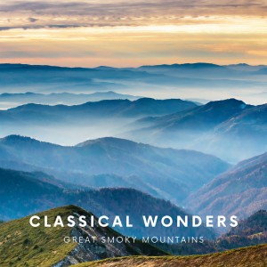 อัลบัม Classical Wonders: Great Smoky Mountains ศิลปิน Erich Kunzel