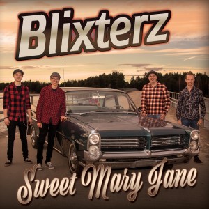 Blixterz的專輯Sweet Mary Jane