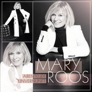 Mary Roos的專輯Abenteuer Unvernunft