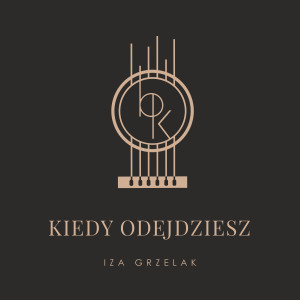 Album Kiedy odejdziesz from Iza Grzelak