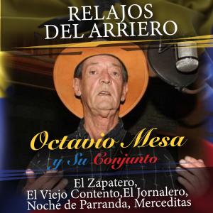 Octavio Mesa y Su Conjunto的專輯Relajos del Arriero (Explicit)