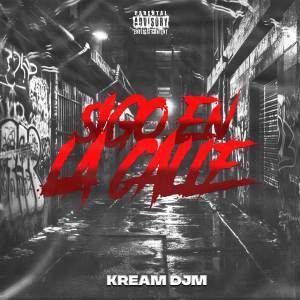 收聽Kream的Sigo En La Calle (Explicit)歌詞歌曲