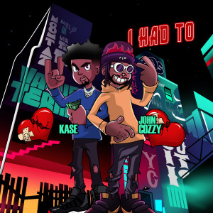 收聽Kase的I Had To (Explicit)歌詞歌曲