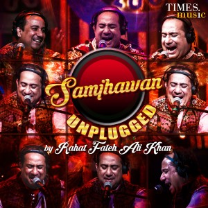 收聽Rahat Fateh Ali Khan的Samjhawan Unplugged歌詞歌曲