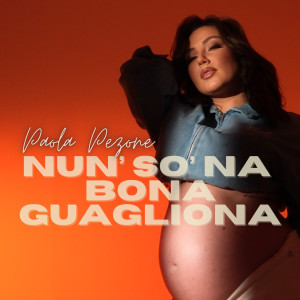 Album Nun' So' Na Bona Guagliona from Paola Pezone