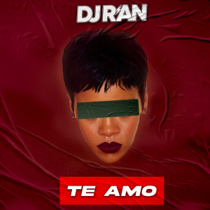 Album Te Amo (Remix) from DJ R'an