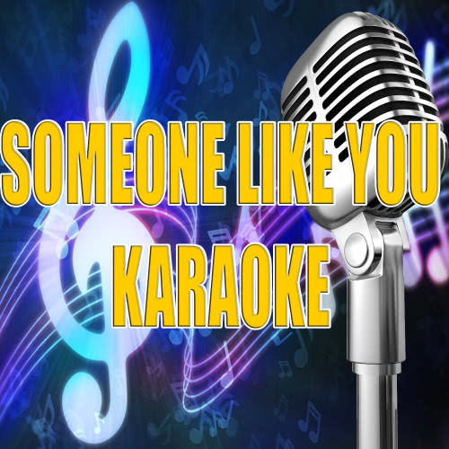 Someone Like You (In the Style of Adele)