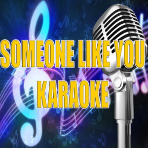 收聽Adele's Karaoke Band的Someone Like You (In the Style of Adele)歌詞歌曲