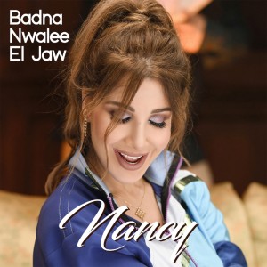 Nancy Ajram的專輯Badna Nwalee El Jaw