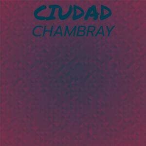 Various的专辑Ciudad Chambray