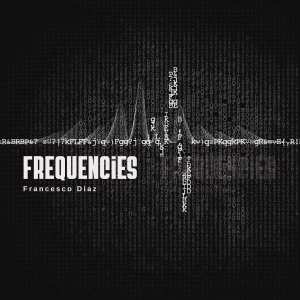 Album Frequencies oleh Francesco Diaz