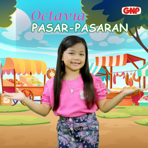 收聽Octavia的Pasar-Pasaran歌詞歌曲
