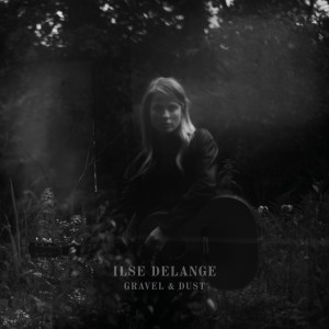 ดาวน์โหลดและฟังเพลง Gravel & Dust พร้อมเนื้อเพลงจาก Ilse Delange