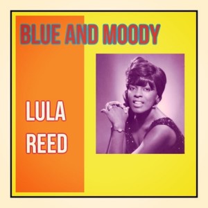 Lula Reed的专辑Blue and Moody