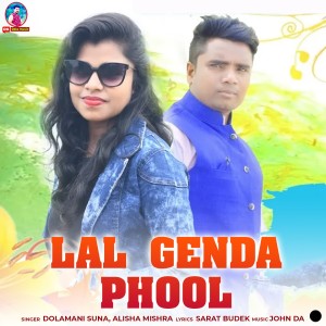 Listen to Lal Genda Phool song with lyrics from Dolamani Suna