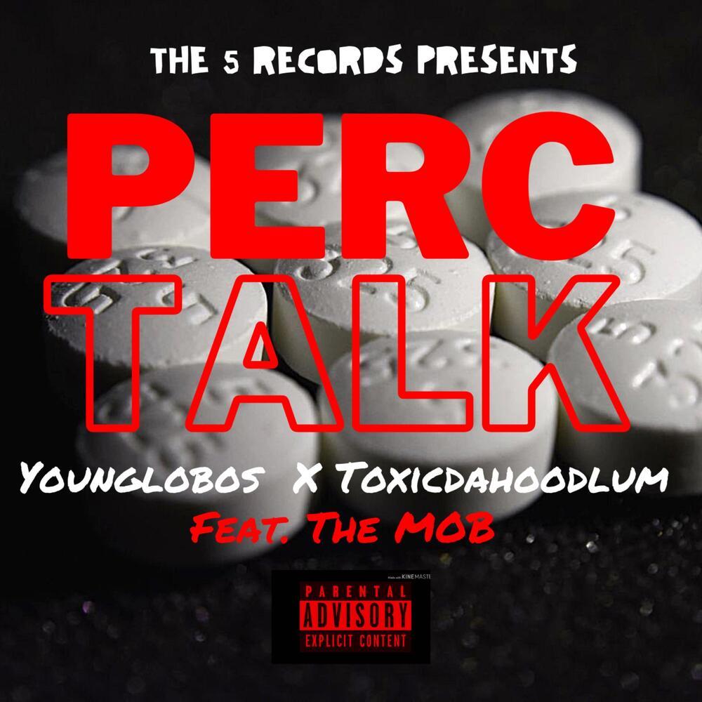 Perc Talk (Explicit)