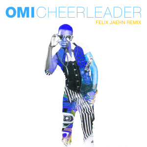 收聽Omi的Cheerleader (Felix Jaehn Remix Radio Edit) (Radio Edit|Felix Jaehn Remix)歌詞歌曲