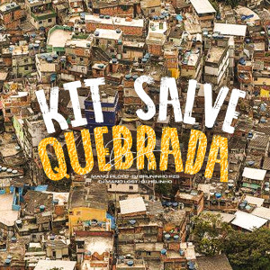 DJ Helinho的專輯Kit Salve da Quebrada (Explicit)