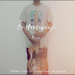Dengarkan Bisu lagu dari Er Hartapraja dengan lirik